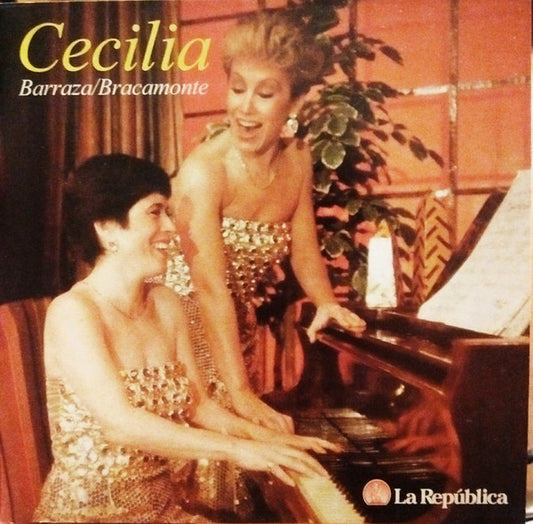 Cecilia Barraza, Cecilia Bracamonte : Las Cecilias  (CD, Album, Comp)