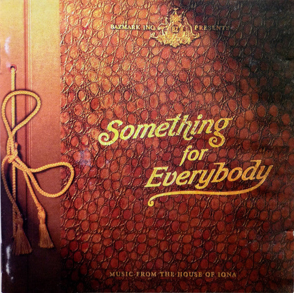 Various : Bazmark Inq. Presents Something For Everybody (Music From The House Of Iona) (CD, Comp)