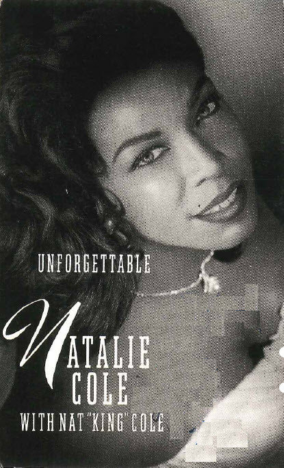Natalie Cole With Nat King Cole : Unforgettable (Cass, Single)