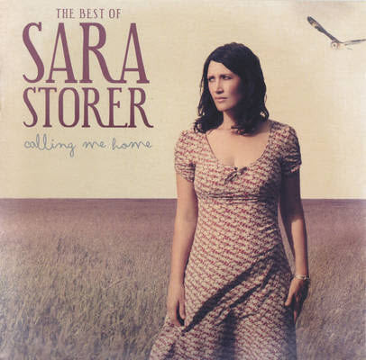 Sara Storer : The Best Of Sara Storer Calling Me Home (CD, Comp)