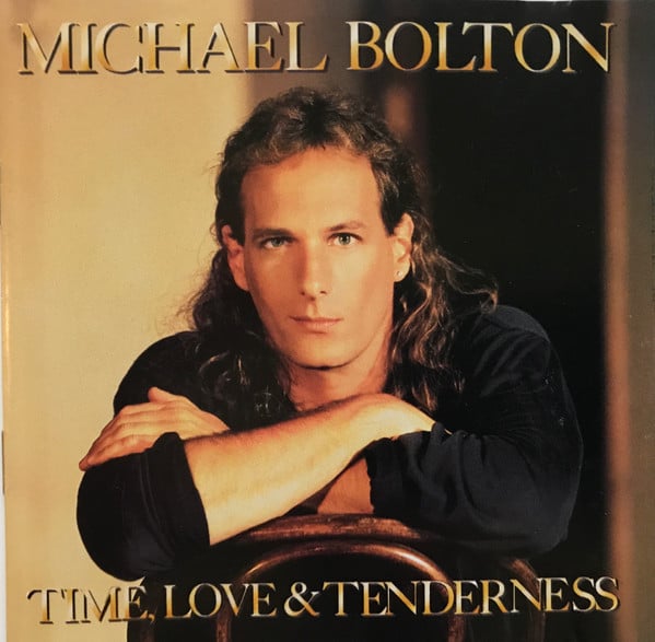 Michael Bolton : Time, Love & Tenderness (CD, Album)