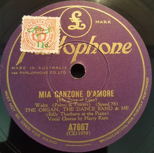 The Organ, The Dance Band & Me : Mia Canzone D'Amore / Turn Over A New Leaf (Shellac, 10")