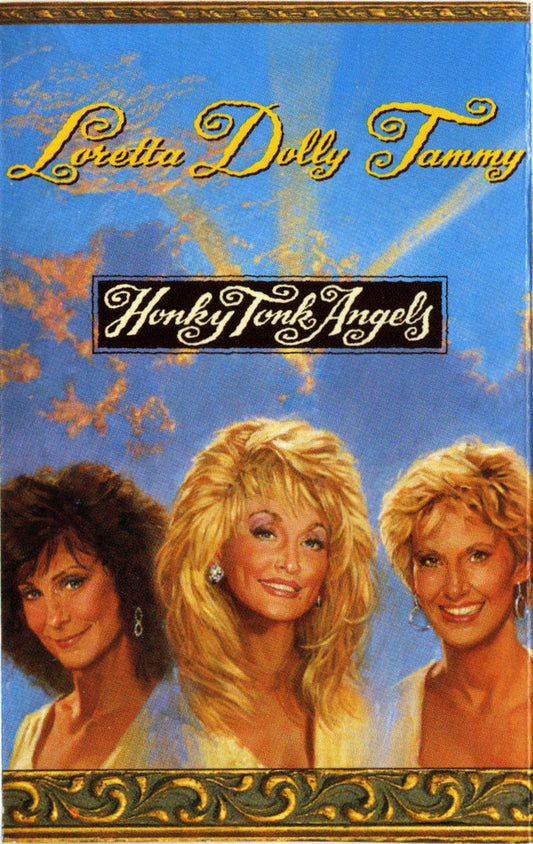 Loretta*, Dolly*, Tammy* : Honky Tonk Angels (Cass, Album, Dol)