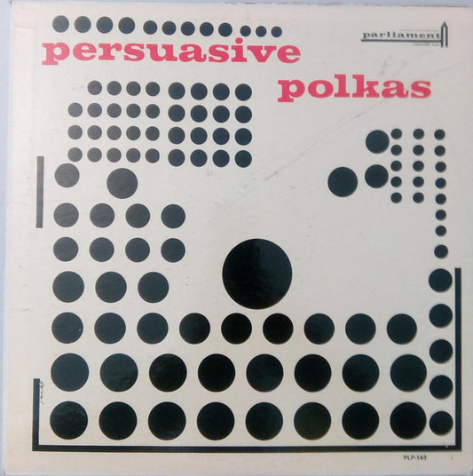 Jindřich Bauer Brass Band : Persuasive Polkas (LP)