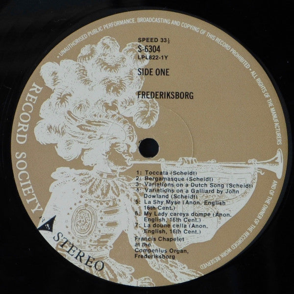 Francis Chapelet : The Compenius Organ At Frederiksborg: Secular Pieces From The 17th Century (LP, Album, Club, RE)