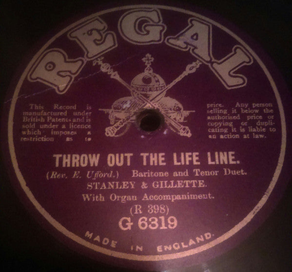 Stanley & Gillette : Throw Out The Life Line / On Calvary's Brow (Shellac, 10")