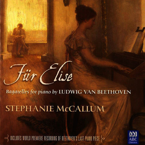 Stephanie McCallum : Für Elise (Bagatelles For Piano By Ludwig Van Beethoven) (CD)