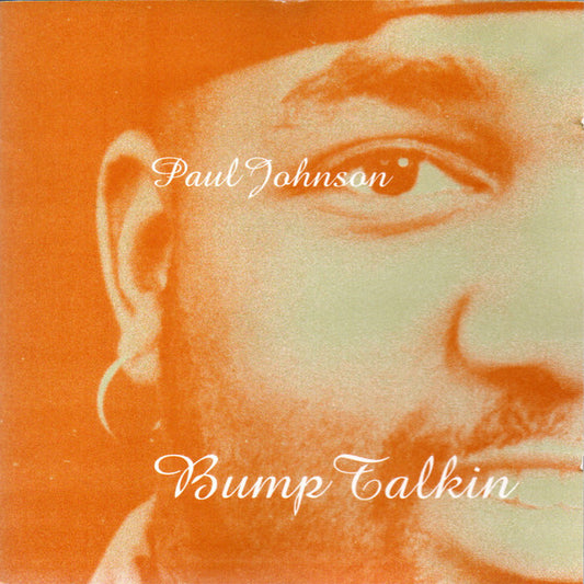 Paul Johnson : Bump Talkin (CD, Album)