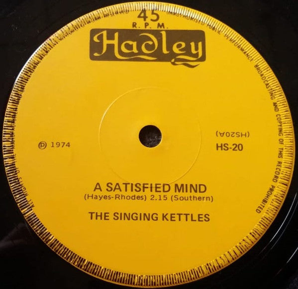 The Singing Kettles : A Satisfied Mind (7", Single)