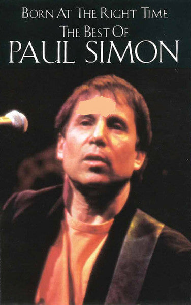 Paul Simon : Born At The Right Time - The Best Of Paul Simon (Cass, Comp, Dol)