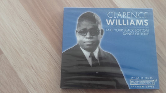 Clarence Williams : Take Your Black Bottom Dance Outside (CD, Comp, Mono)