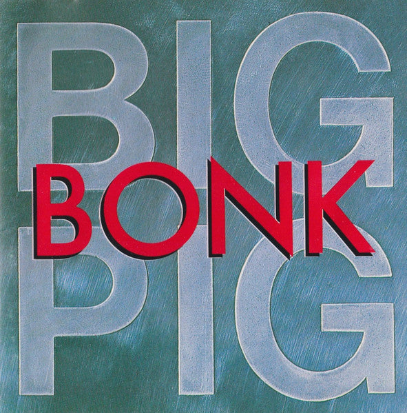 Big Pig : Bonk (CD, Album, Dis)