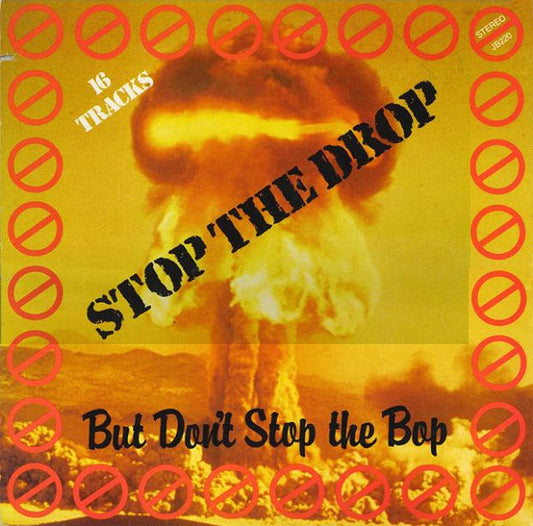 Various : Stop The Drop But Don't Stop The Bop (LP, Comp)