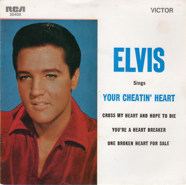 Elvis* : Your Cheatin' Heart (7", EP, RE)