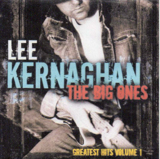 Lee Kernaghan : The Big Ones (Greatest Hits Volume 1) (CD, Comp)