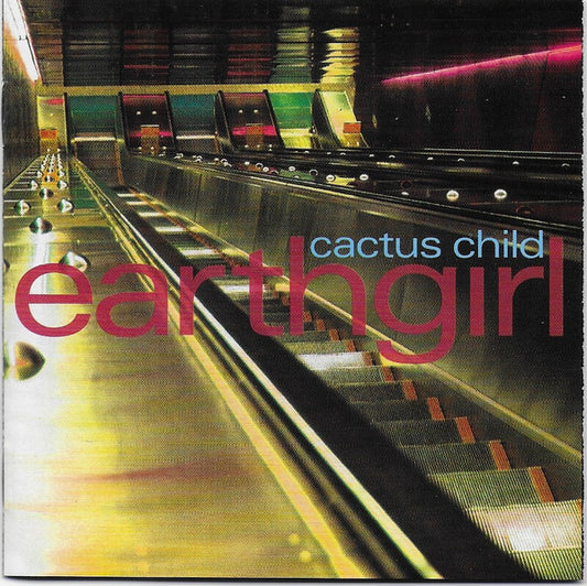 Cactus Child : Earthgirl (CD, Album)