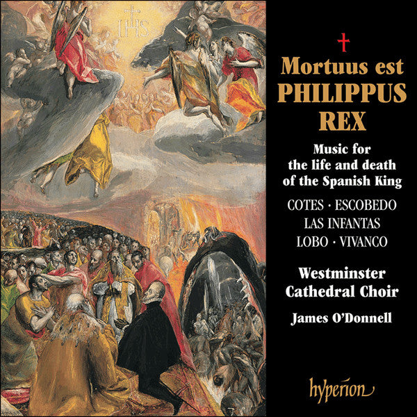 Westminster Cathedral Choir, James O'Donnell (2) : Mortuus Est Philippus Rex  (CD, Album)