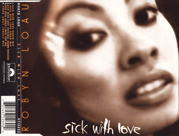 Robyn Loau : Sick With Love (CD, Single)
