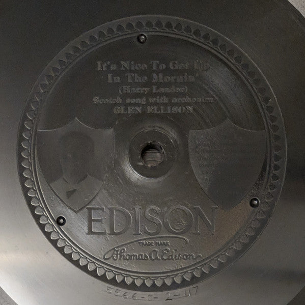 Glen Ellison : When The Bonnie, Bonnie Heather Is Blooming (I'll Return Annie Laurie To You) / It's Nice To Get Up In The Mornin' (Edison Disc, Etc)