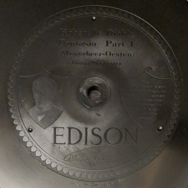Edison Concert Band : Robert Le Diable - Fantasia (Edison Disc, Etc)