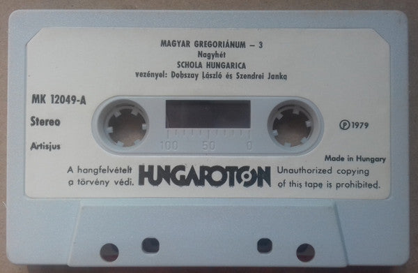 Schola Hungarica : Magyar Gregoriánum 3 (Gregorian Chants From Hungary) (Cass, Album)