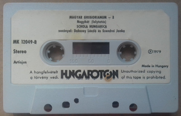 Schola Hungarica : Magyar Gregoriánum 3 (Gregorian Chants From Hungary) (Cass, Album)