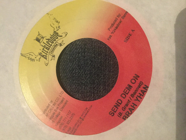 Brah-Yhan : Send Dem On (7", Single)