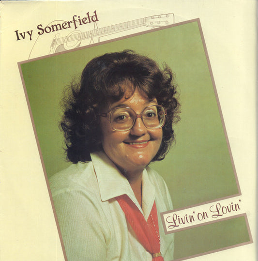 Ivy Somerfield : Livin' On Lovin' (LP)