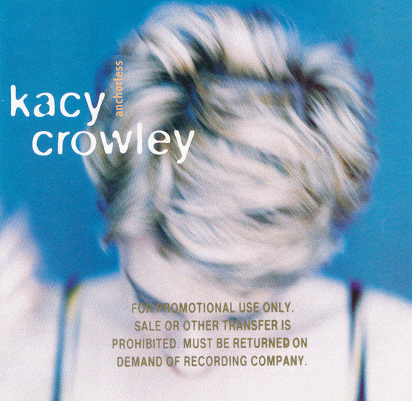 Kacy Crowley : Anchorless (CD, Album, Promo)