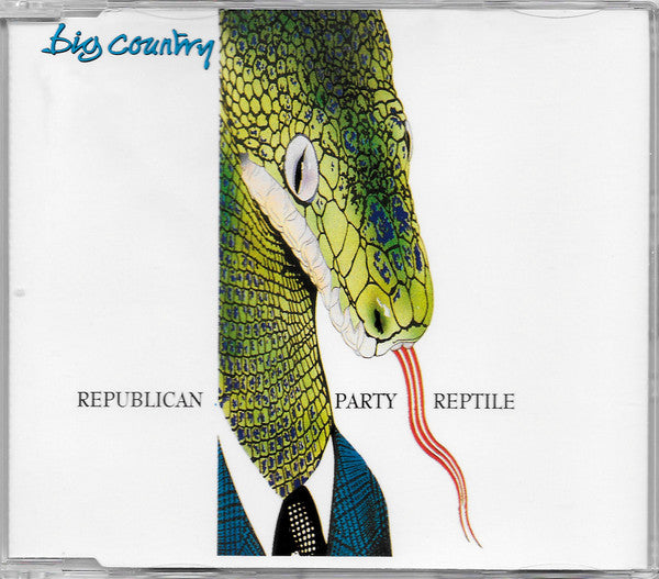 Big Country : Republican Party Reptile (CD, Single)