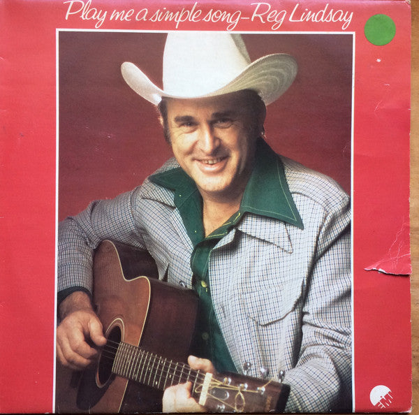 Reg Lindsay : Play Me A Simple Song (LP, Album)