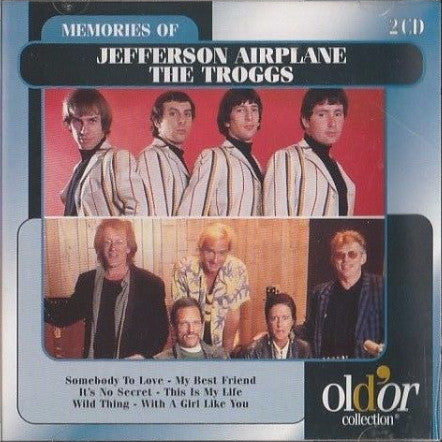 Jefferson Airplane / The Troggs : Memories Of Jefferson Airplane / The Troggs (2xCD, Comp)
