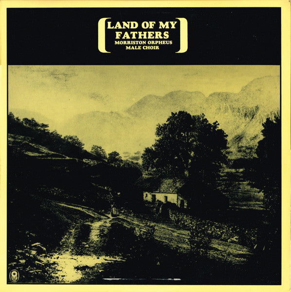 The Morriston Orpheus Choir : Land Of My Fathers (LP, Album, Club)