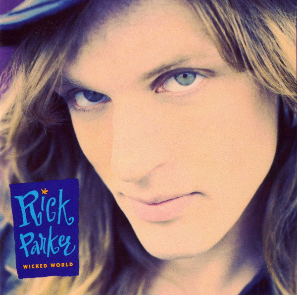 Rick Parker : Wicked World (CD, Album)