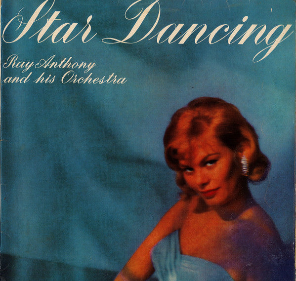 Ray Anthony & His Orchestra : Star Dancing (LP, Album, Mono, Club)