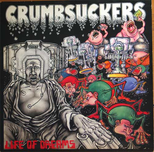 Crumbsuckers : Life Of Dreams (CD, Album, RE)