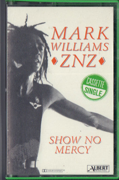 Mark Williams (4) : Show No Mercy (Cass, Single)