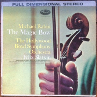 Michael Rabin, The Hollywood Bowl Symphony Orchestra : The Magic Bow (LP, Album)