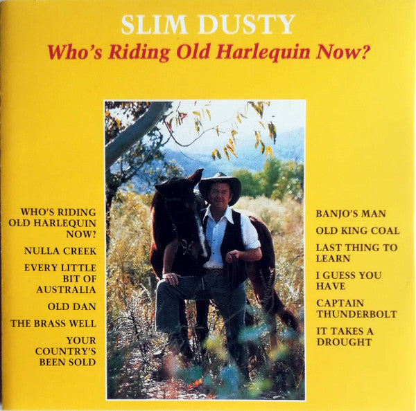 Slim Dusty : Who's Riding Old Harlequin Now (CD, Album, RE)