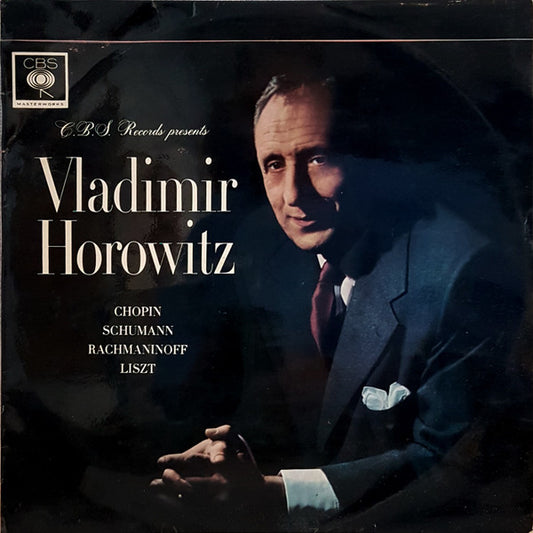 Vladimir Horowitz, Chopin*, Schumann*, Rachmaninoff*, Liszt* : C.B.S. Records Presents Vladimir Horowitz (LP, Mono)