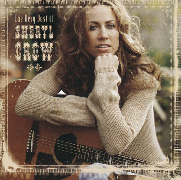 Sheryl Crow : The Very Best Of Sheryl Crow (CD, Comp, RE)