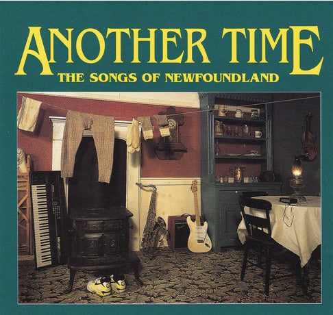 Various : Another Time - The Songs Of Newfoundland (CD, Album)