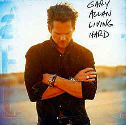 Gary Allan (2) : Living Hard (CD, Album)