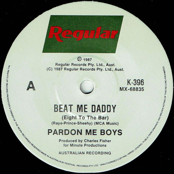 Pardon Me Boys : Beat Me Daddy (Eight To The Bar) (7", Single, Ltd)