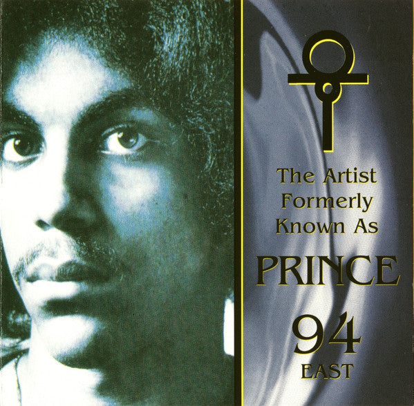 The Artist Formerly Known As Prince* - 94 East : The Artist Formerly Known As Prince - 94 East (CD, Album, RE)