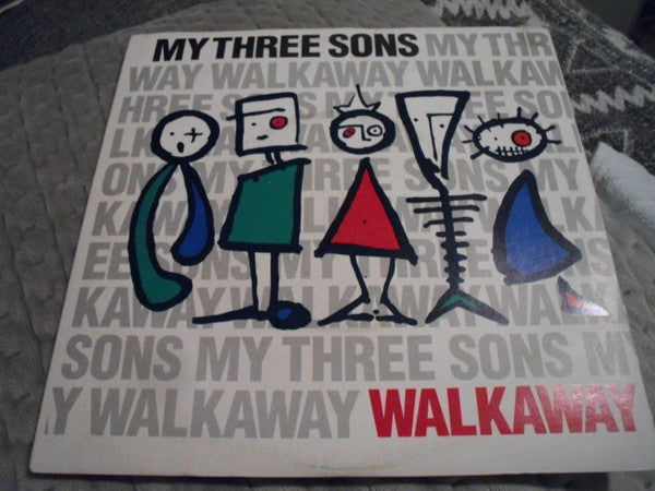 My Three Sons : Walkaway (7", Single)