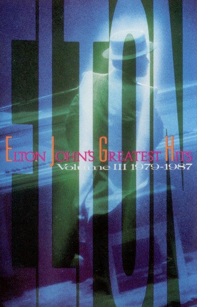 Elton John : Greatest Hits (Volume III 1979-1987) (Cass, Comp, Dol)