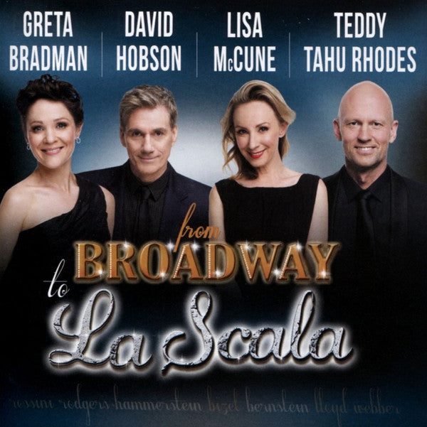 Greta Bradman | David Hobson | Lisa McCune | Teddy Tahu Rhodes : From Broadway To La Scala (CD, Album)