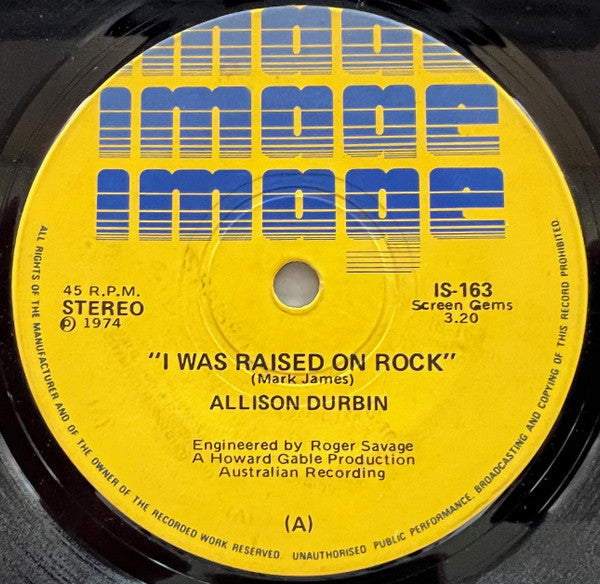 Allison Durbin : I Was Raised On Rock (7", Single)