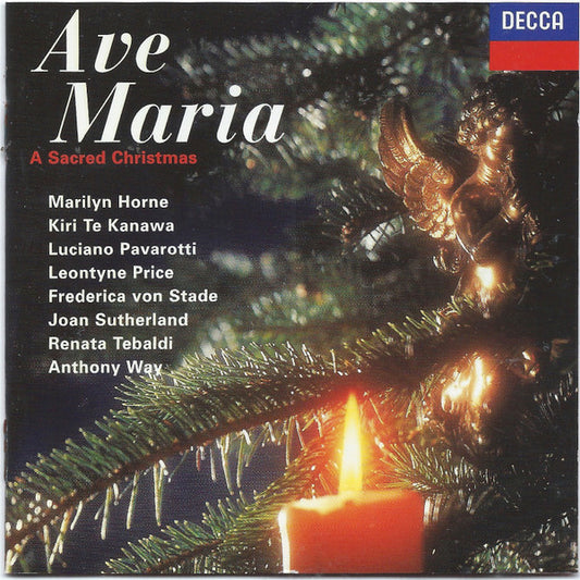Marilyn Horne, Kiri Te Kanawa, Luciano Pavarotti, Leontyne Price, Frederica von Stade, Joan Sutherland, Renata Tebaldi, Anthony Way : Ave Maria (A Sacred Christmas) (CD, Comp, RM)